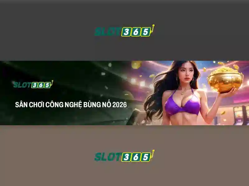 Đặc điểm nổi bật của Slot365