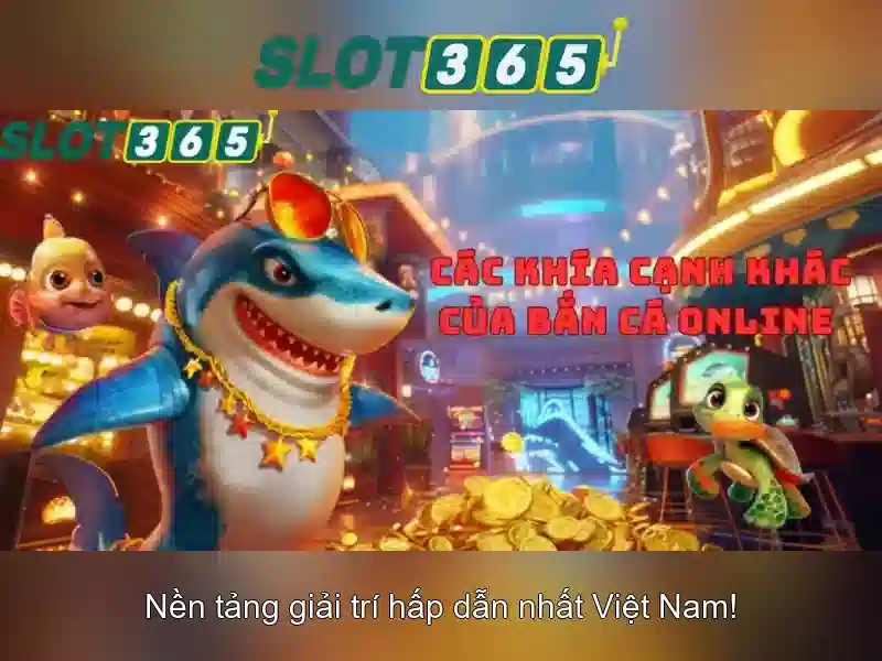 Lợi ích khi chơi tại Slot365
